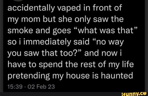 Mom Screams My Name Me What Mom Silence Ifunny