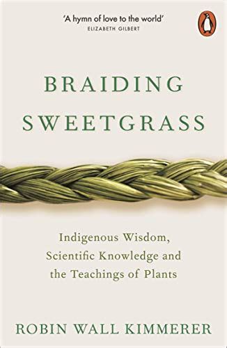 9780141991955 Braiding Sweetgrass Indigenous Wisdom Scientific