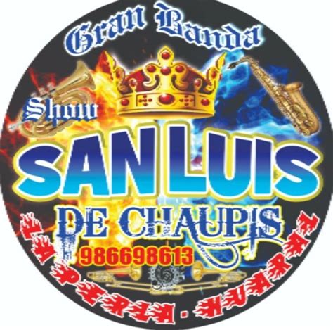 Gran Banda Show San Luis De Chaupis