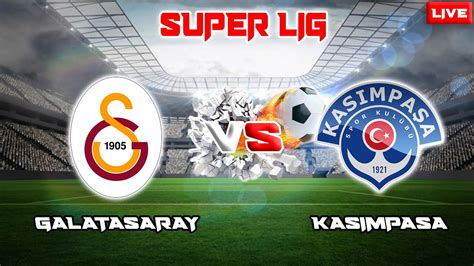 Live ~ Galatasaray Vs Kasimpasa Friendly Match 2022 Youtube