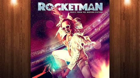 Elton John Rocketman Music From The Motion Picture