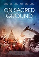 On Sacred Ground (2023) - IMDb