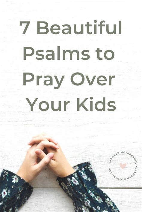 7 Powerful Psalms To Pray Over Your Kids At Bedtime In 2020 Prayers