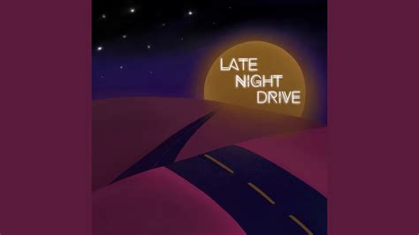 Late Night Drive Youtube