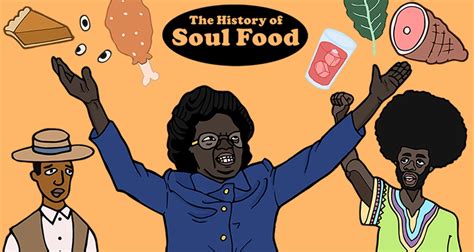 That's what the spirit of the movement is about. check out these recipes from soul. An Illustrated History of Soul Food | First We Feast
