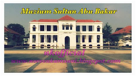 Muzium sultan abu bakar ) is a museum in pekan, pahang, malaysia. www.noreenkamsani.blogspot.com: MUZIUM SULTAN ABU BAKAR ...
