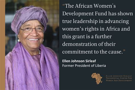 madam sirleaf is awarded the prestigious african women s development fund milestone grant