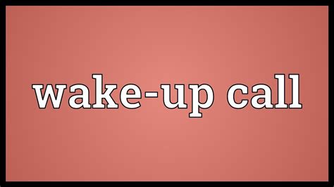 Wake Up Call Meaning Youtube