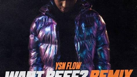 Ysn Flow Feat Quando Rondo Want Beef 20 Remix The Hype Magazine
