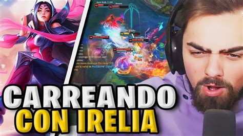 Asi Se Usa A Irelia Top Para Carrilear Partidas Perdidas Kills