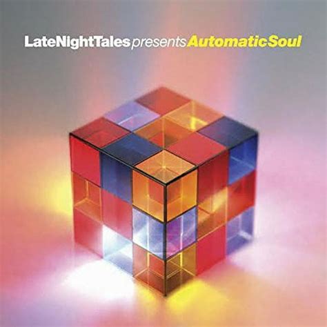 Groove Armada Late Night Tales Presents Automatic Soul Electronica
