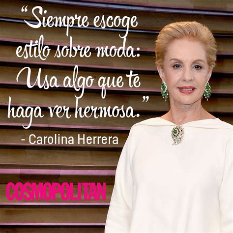 10 Fashion Quotes De Carolina Herrera Que Te Inspirarán Revista
