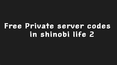 Many people play this game in the world. FREE SHINOBI LIFE 2 PRIVATE SERVER CODES - YouTube
