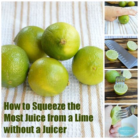 How To Squeeze The Most Juice From A Lime Without A Juicer Sweet As Honey