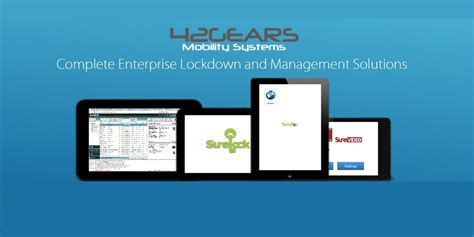 42gears Mobility Systems Fulfils Enterprise Mobility Requirements Of