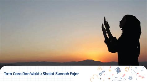 Tata Cara Dan Waktu Shalat Sunnah Fajar - SEKOLAH PRESTASI GLOBAL
