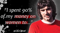 George's Best Quotes That Are Definitely Worth Listening To! | Famous ...