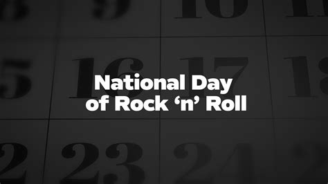 National Day Of Rock ‘n Roll List Of National Days