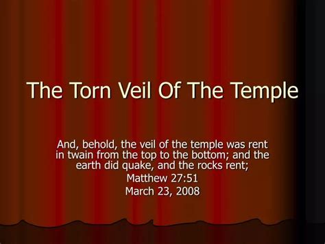 Ppt The Torn Veil Of The Temple Powerpoint Presentation Id1261743