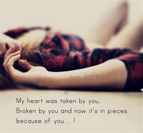 My Heart Was Taken By You Broken By You And Now Its In Pieces Because Of You Pictures Photos