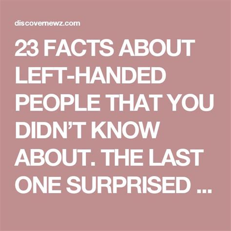 23 Facts About Left Handed People That You Didnt Know About The Last