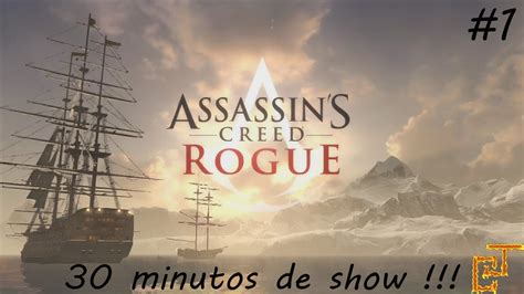Assassin S Creed Rogue Minutos De Show Detonado Youtube