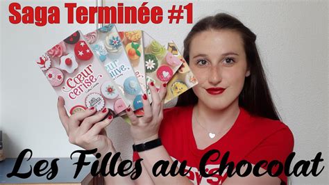 Saga Terminee 1 I Les Filles Au Chocolat Youtube