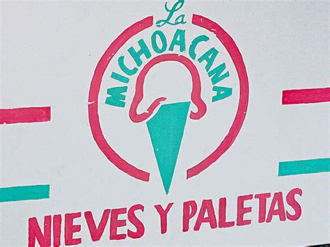 Paletas La Michoacana The Mexican Popsicle Empire Culinary Backstreets