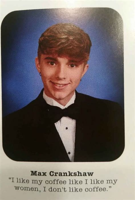 The 28 Funniest Yearbook Quotes Of All Time Funny Yearbook Senior