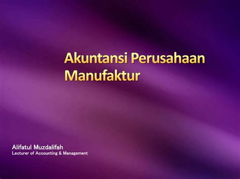 PPT - AKUNTANSI PERUSAHAAN MANUFAKTUR PowerPoint Presentation, free