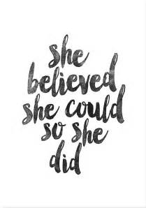 She Believed She Could So She Did Typography Prints She Believed She