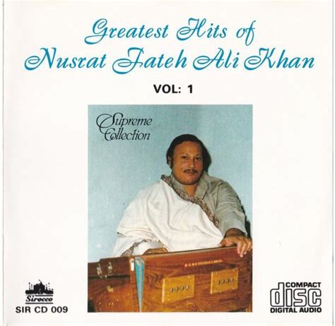 Greatest Hits Of Nusrat Fateh Ali Khan Vol 1 Nusrat Fateh Ali Khan
