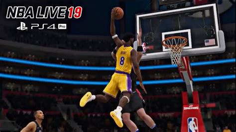 Nba Live 19 Kobe Lakers Vs Clippers Gameplay Ps4 Pro Youtube