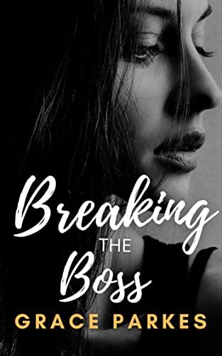 Breaking The Boss By Grace Parkes I Heart Sapphfic Find Your Next