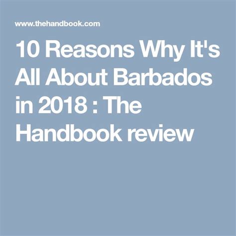 10 Reasons Why It S All About Barbados In 2018 The Handbook Review