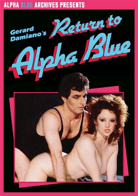 Return To Alpha Blue Alpha Blue Archives Unlimited Streaming At Adult Dvd Empire Unlimited