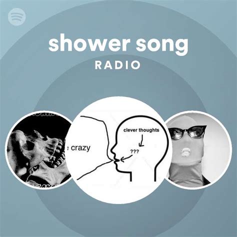 Shower Song Radio Spotify Playlist