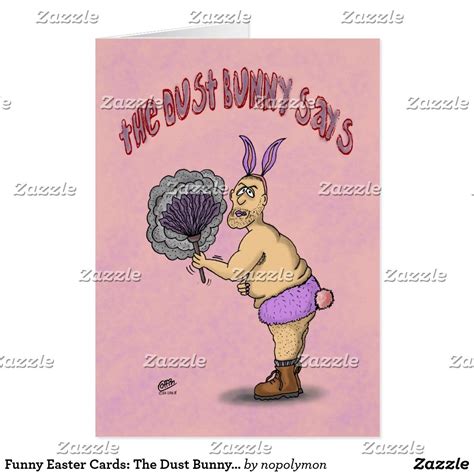 Funny Easter Cards The Dust Bunny Says Holiday Card Funny Easter Cards Easter