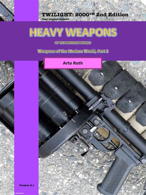 Heavy Weapons Of The Modern World Pdf Military Technology