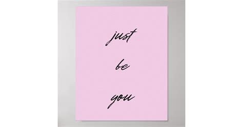 Just Be You Inspirational Quote Poster Zazzle
