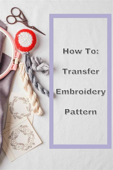 How To Transfer Any Embroidery Pattern