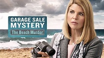 Garage Sale Mysteries: The Beach Murder - Hallmark Movies Now - Stream ...