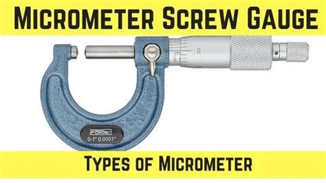 Micrometer Screw Gauge Types Of Micrometer Complete Guide