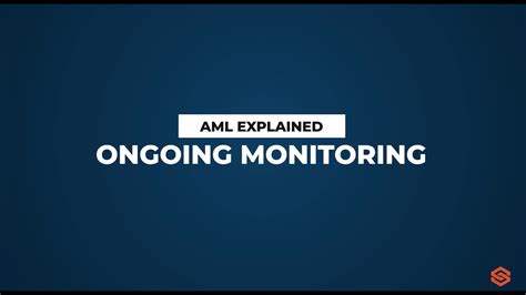 Ongoing Monitoring L Aml Explained 15 Youtube