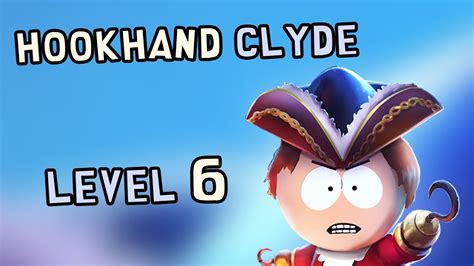 Gameplay Hookhand Clyde Level 6 South Park Phone Destroyer Youtube