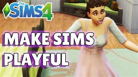 10 Ways To Make Your Sim Playful The Sims 4 Guide Youtube