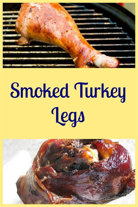 How To Make Smoked Turkey Legs Mastering The Flame Smoked Turkey Legs Smoked Turkey Recipes