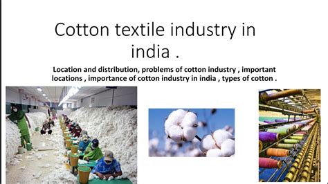 Cotton Textile Industries In India Location And Distribution
