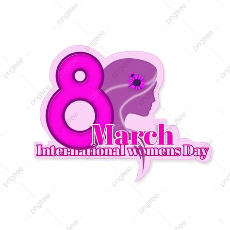 8 De Marzo Dia Internacional De La Mujer Png Png Dibujos Dia Internacional De La Mujer Feliz