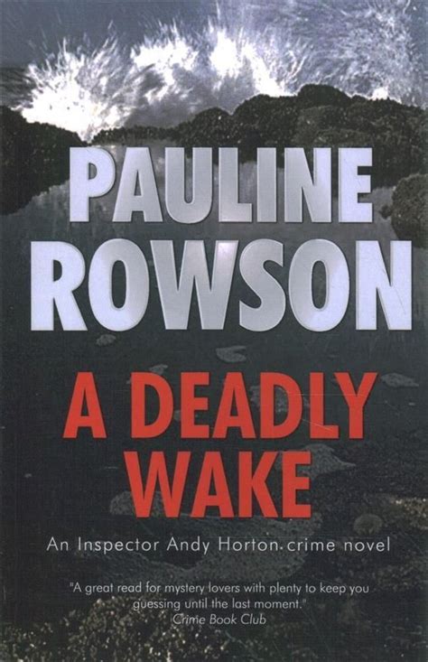 Buy A Deadly Wake By Pauline Rowson With Free Delivery